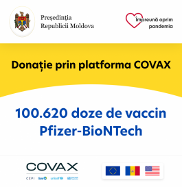 Republica Moldova primește 100.620 de doze de vaccin Pfizer-BioNTech, livrată prin intermediul platformei COVAX