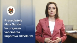 Președinta Maia Sandu încurajează oamenii să se vaccineze împotriva Covid-19: „Doar uniți, umăr la umăr, vom reuși să învingem năpasta”